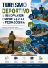 Cover for Turismo deportivo e innovación empresarial y pedagógica: nuevos enfoques para la formación y el desarrollo 